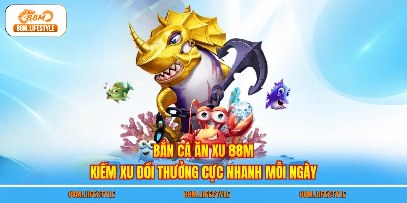 Bắn cá ăn xu